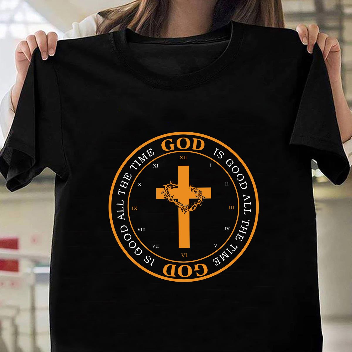 God is good all the time – Jesus T Shirt