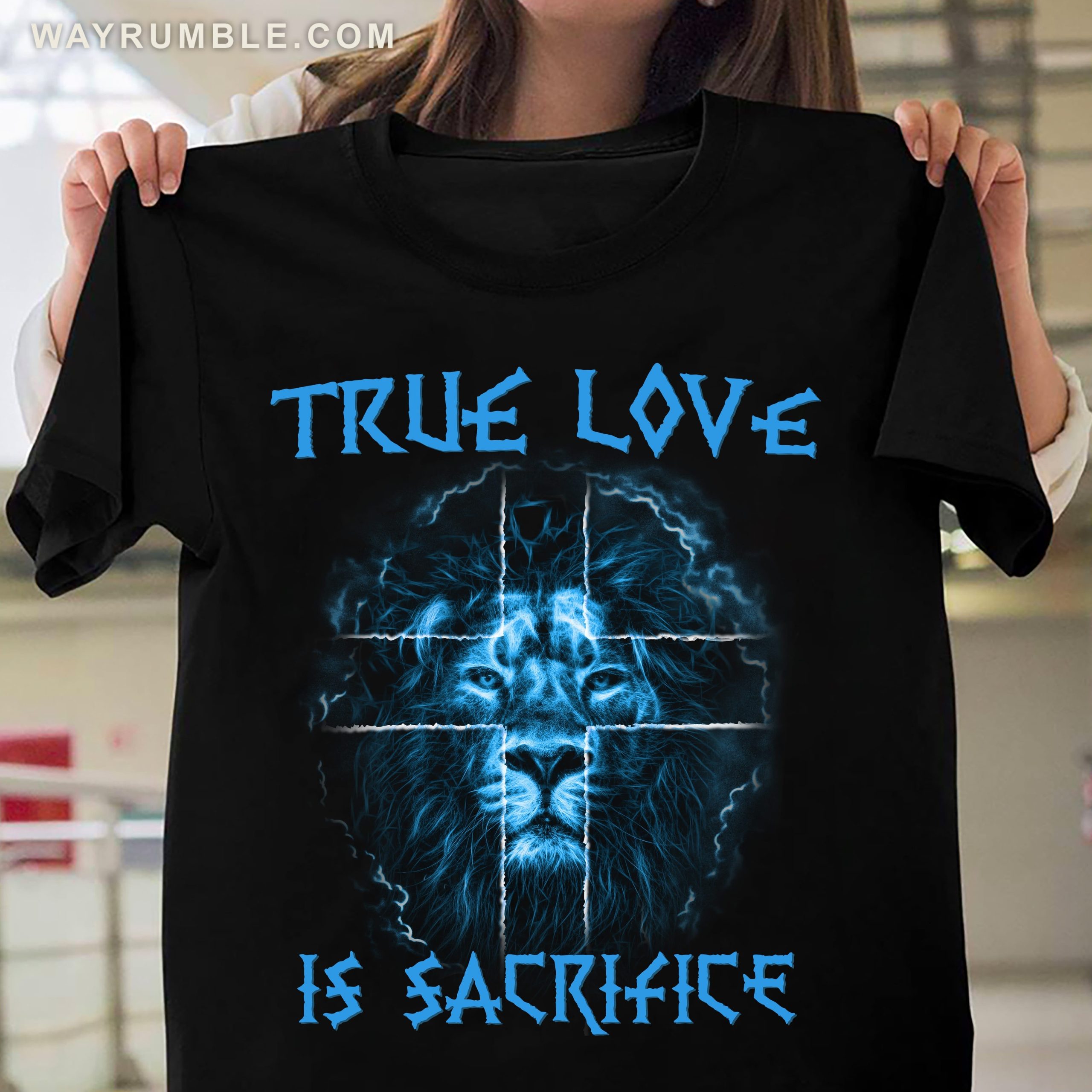 Lion of Judah, The amazing blue, True love is sacrifice – Jesus T Shirt