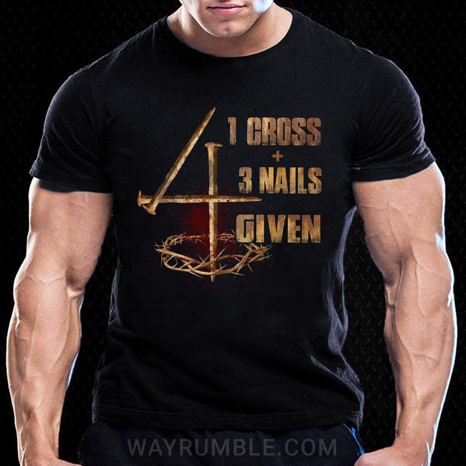1 Cross 3 Nails 4 Given – Jesus T Shirt