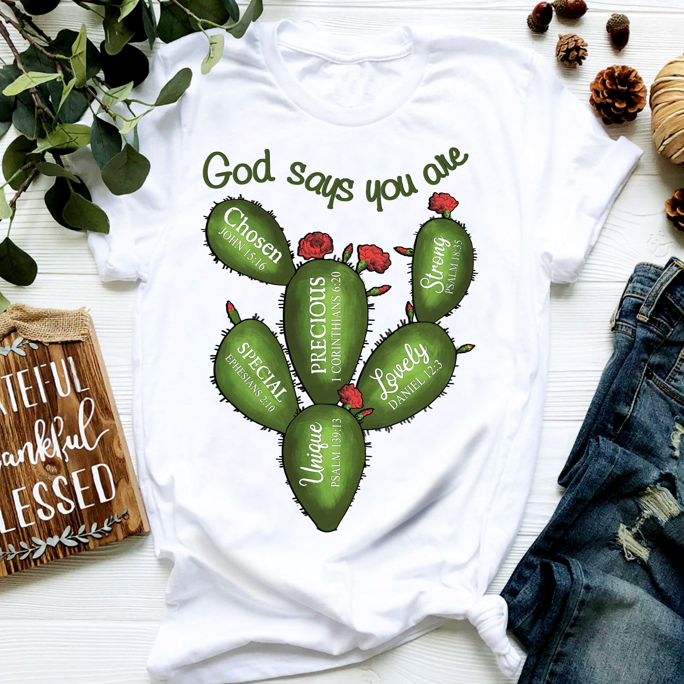 Cactus – God says you are – Jesus T Shirt