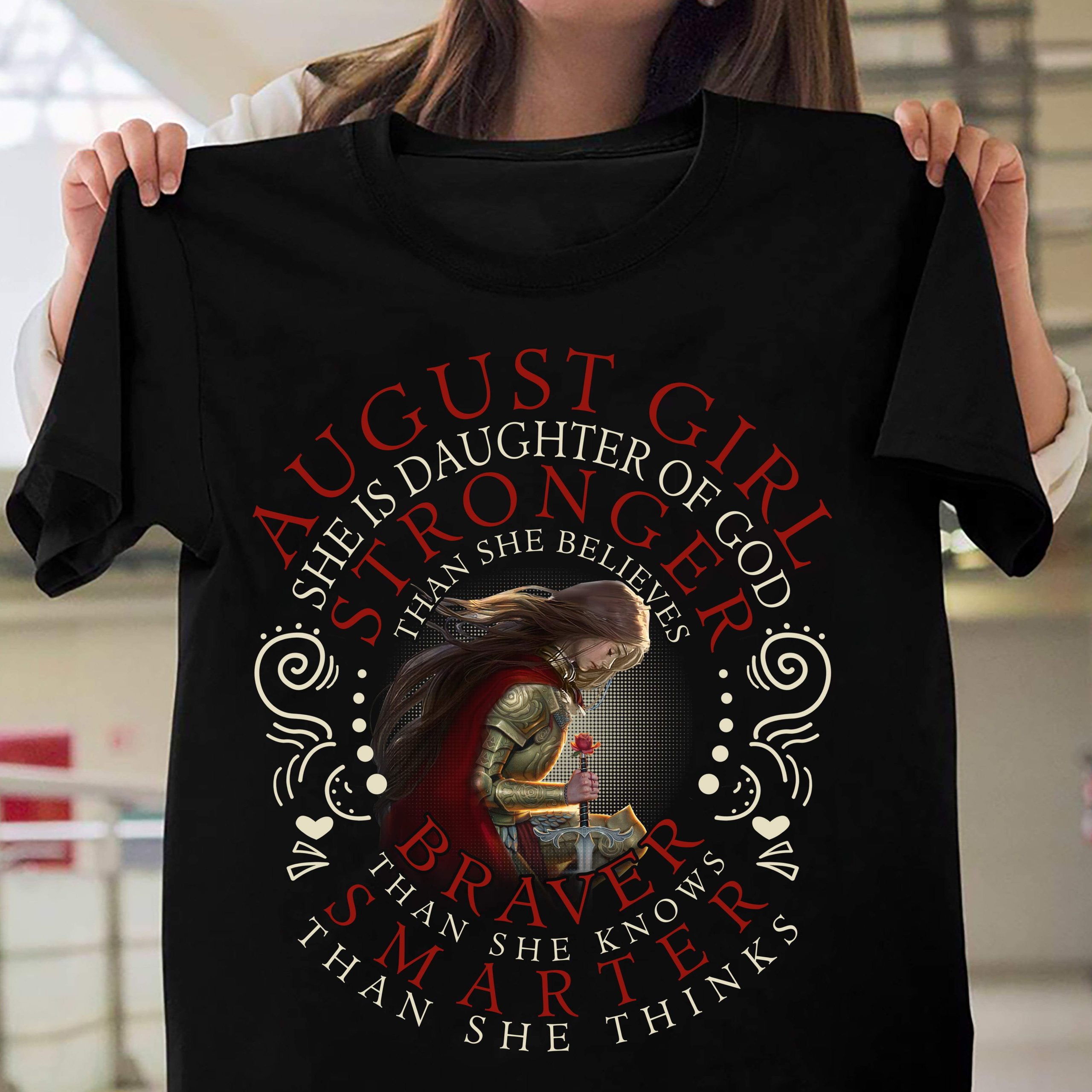 August girl – She is daughter of God Jesus God T Shirt