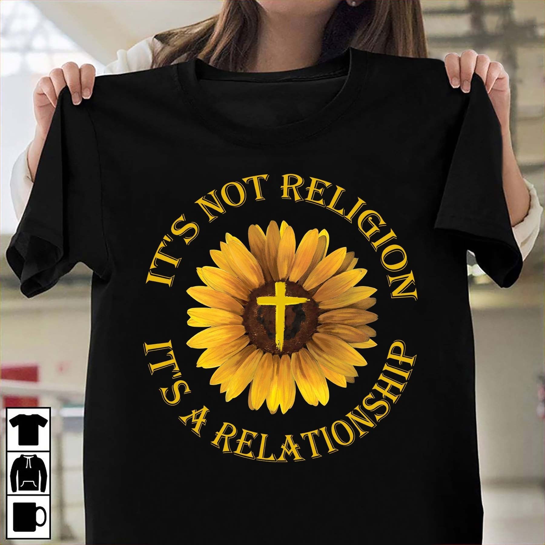 Sunflower painting, Yellow cross symbol, It’s not religion, it’s a relationship – Jesus T Shirt