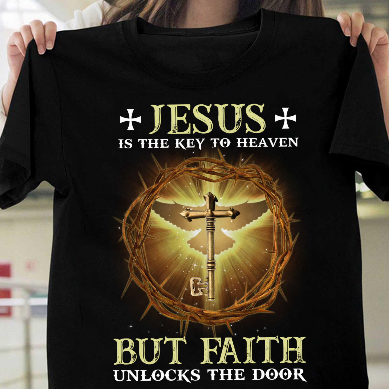Jesus, awesome cross – Jesus is the key to heaven, but faith unlocks the door T Shirt