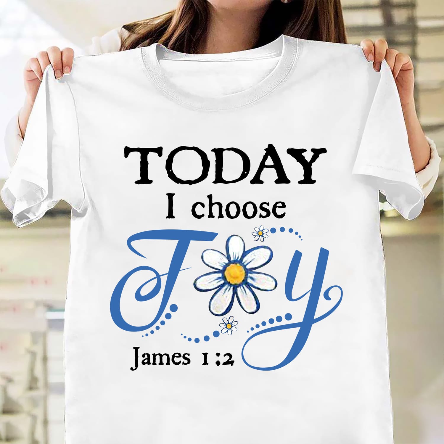 Jesus, flower art, daisy – Today I choose joy T Shirt
