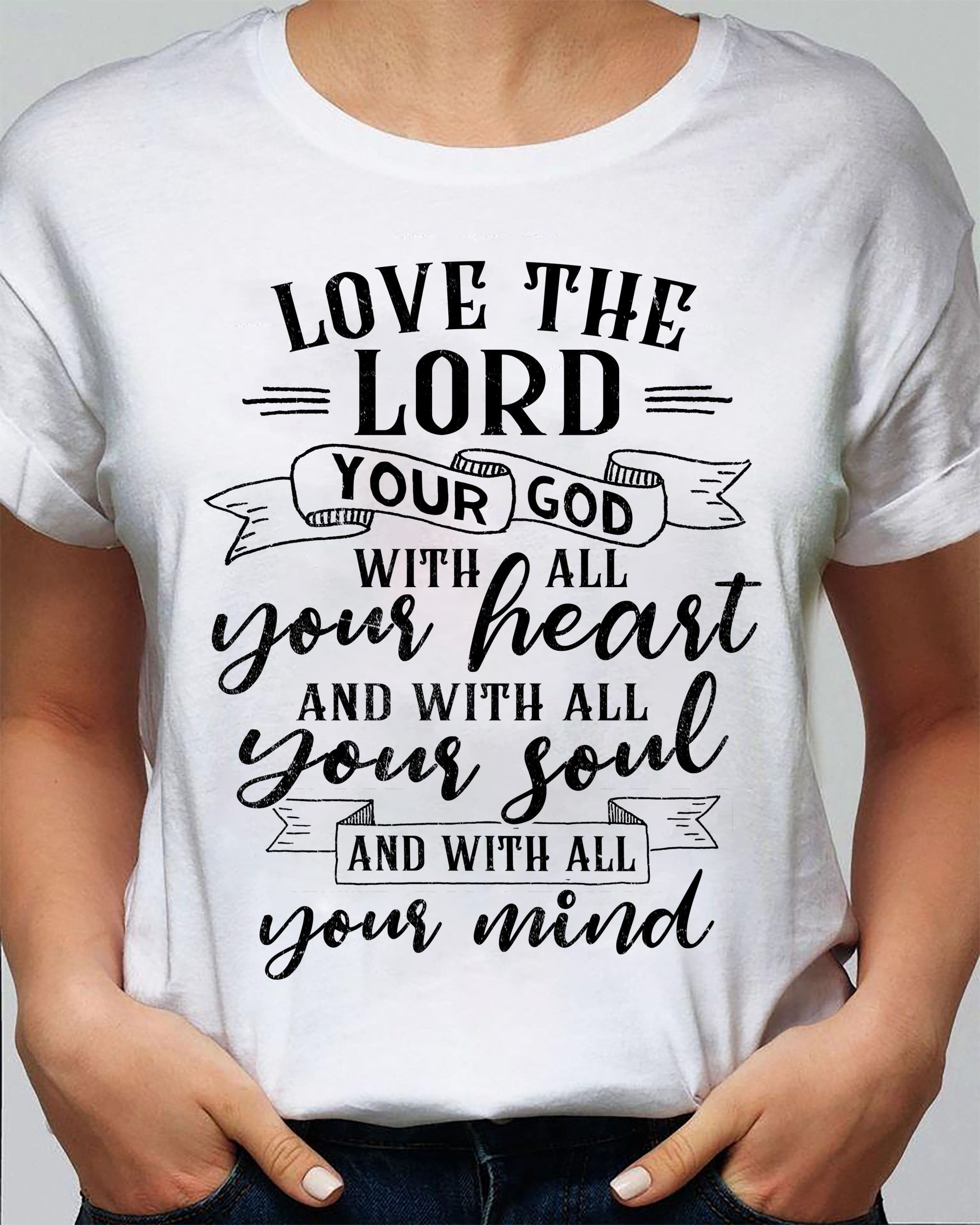 Love the Lord – Jesus T Shirt